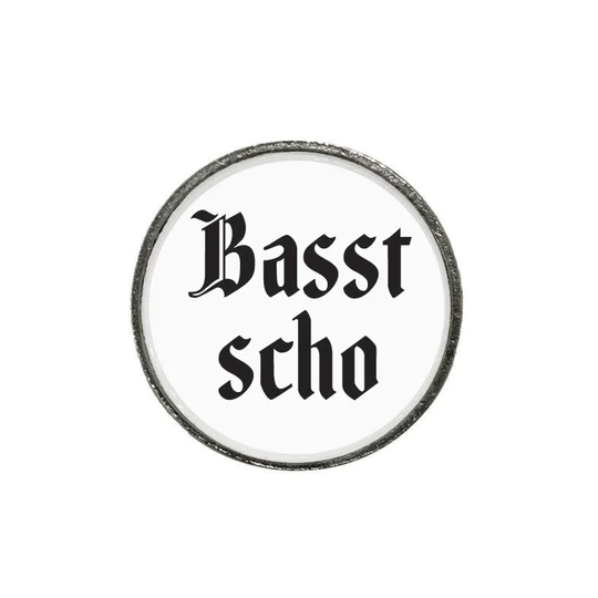 Gaudiknopf Basst scho - A20S10006